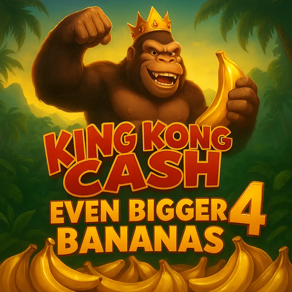 King Kong Cash Even Bigger Bananas 4 slot game screenshot